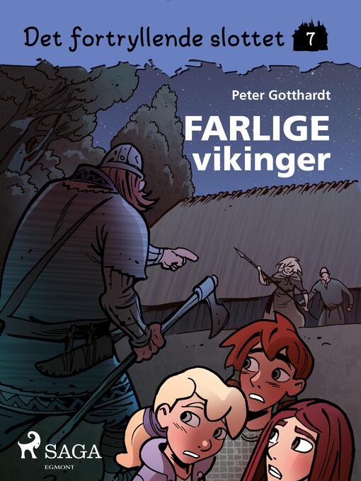 Title details for Det fortryllende slottet 7--Farlige vikinger by Peter Gotthardt - Available